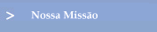 Nossa Miss�o